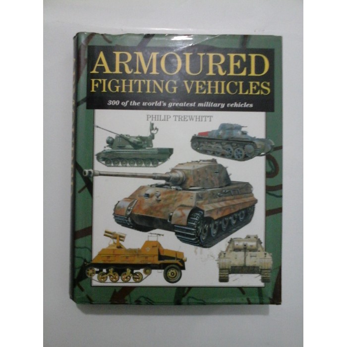 ARMOURED FIGHTING VEHICLES (Blindate) - Philip Trewhitt
